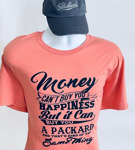 Money Can Buy You a Packard Short Sleeve T-Shirt (4 colors) $20.99